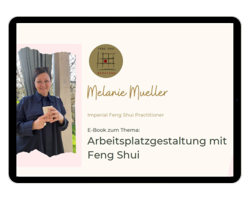 Arbeitsplatzgestaltung nach den Regeln des Feng Shui - E-Book von Melanie Müller